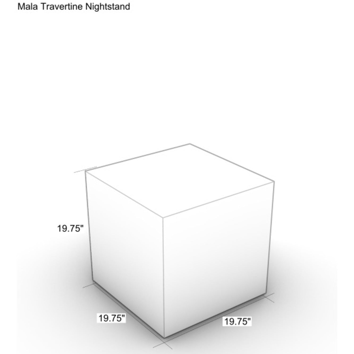 Line drawing dimension diagram of a travertine nightstand in natural stone finish shown as a cube with 19.75 in labeled for height, width and depth